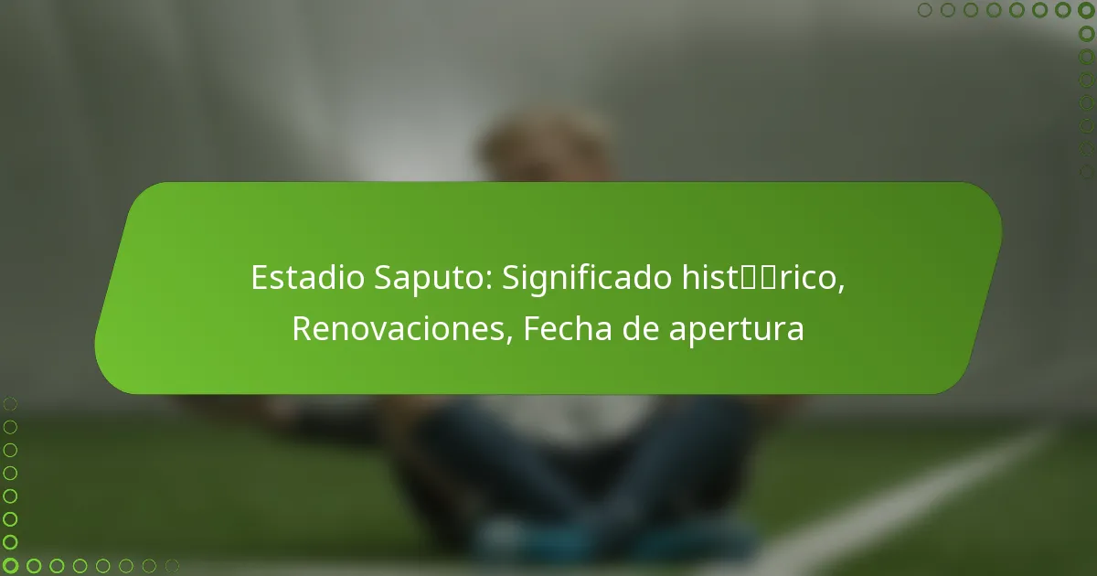 Estadio Saputo: Significado histórico, Renovaciones, Fecha de apertura